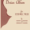 Dorian Album for String Trio (housle, violoncello, klavír)