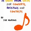 24 Snare Drum Solos for Concerts, Recitals and Contests