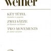 EDITIO MUSICA BUDAPEST Music P Two Movements by Leo Weiner          klarinet&piano