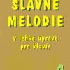 G+W s.r.o. SLAVNÉ MELODIE 4 v lehké úpravě pro klavír + CD