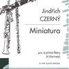 CZERNÝ, Jindřich : Miniatura pro 4 příčné flétny (4 klarinety)