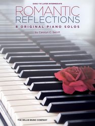 The Willis Music Company ROMANTIC REFLECTIONS - 8 original piano solos