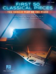 Hal Leonard Corporation First 50 Classical Pieces (You Should Play On The Piano) / easy piano