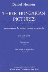 Three Hungarian Pictures (Collection) / SATB a cappella