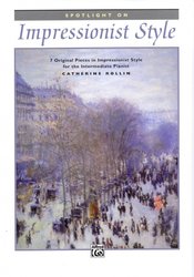 ALFRED PUBLISHING CO.,INC. Impressionist Style 1 by Catherine Rollin - 7 originálních skladeb pro klavír