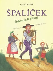 Špalíček lidových písni - 50 nejznámějších lidových písní v úpravě pro zpěv a zobc. flétnu