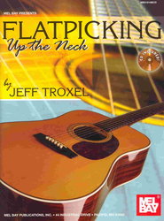 MEL BAY PUBLICATIONS FLATPICKING Up the Neck + CD / kytara + tabulatura