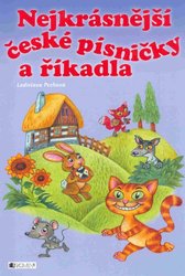 Nejkrásnější české písničky a říkadla - Ladislava Pechová