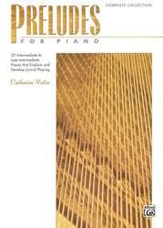 ALFRED PUBLISHING CO.,INC. PRELUDES FOR PIANO Complete Collection by Catherine Rollin