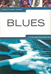 WISE PUBLICATIONS Really Easy Piano - BLUES (19 blues favourites)