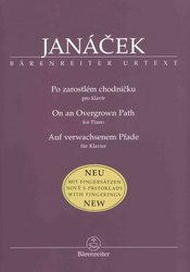 Editio Bärenreiter Janáček Leoš - Po zarostlém chodníčku - klavír sólo