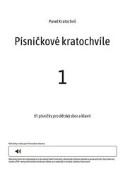 Písničkové kratochvíle 1 / tři písničky pro dětský sbor a klavír