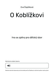 Muzikálek O Koblížkovi / hra se zpěvy pro dětský sbor