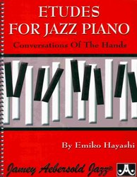 JAMEY AEBERSOLD JAZZ, INC ETUDES FOR JAZZ PIANO - conversations of the hands