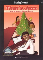 Neil A.Kjos Music Company That's Jazz  - Christmas book 3 / sedm vánočních melodií ve snadném jazzovém aranžmá pro klavír