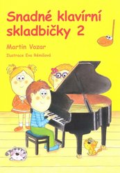 Vozar Martin Snadné klavírní skladbičky 2 - Martin Vozar